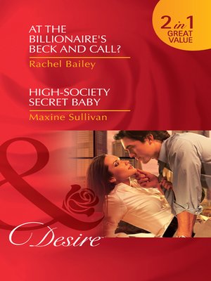 cover image of At the Billionaire's Beck and Call? / High-Society Secret Baby